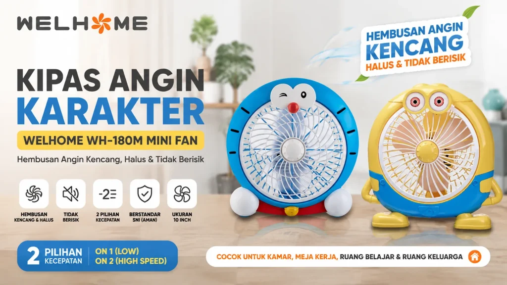 Kipas Angin Karakter WELHOME 10 Inch, Praktis dan Nyaman