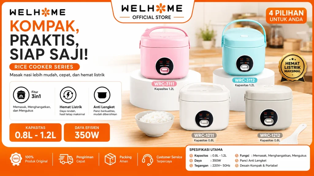 Rice Cooker WELHOME WRC Series WRC-3111, WRC-3112, WRC-1211, dan WRC-1212 Pilih Sesuai Kebutuhan