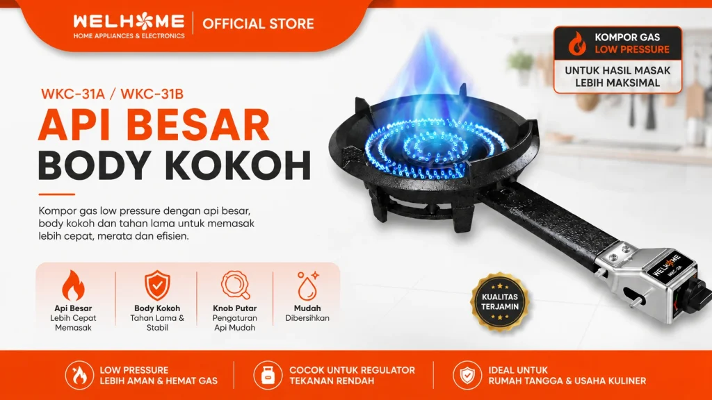 WELHOME WKC-31AWKC-31B, Kompor Gas Low Pressure untuk Rumah dan Usaha