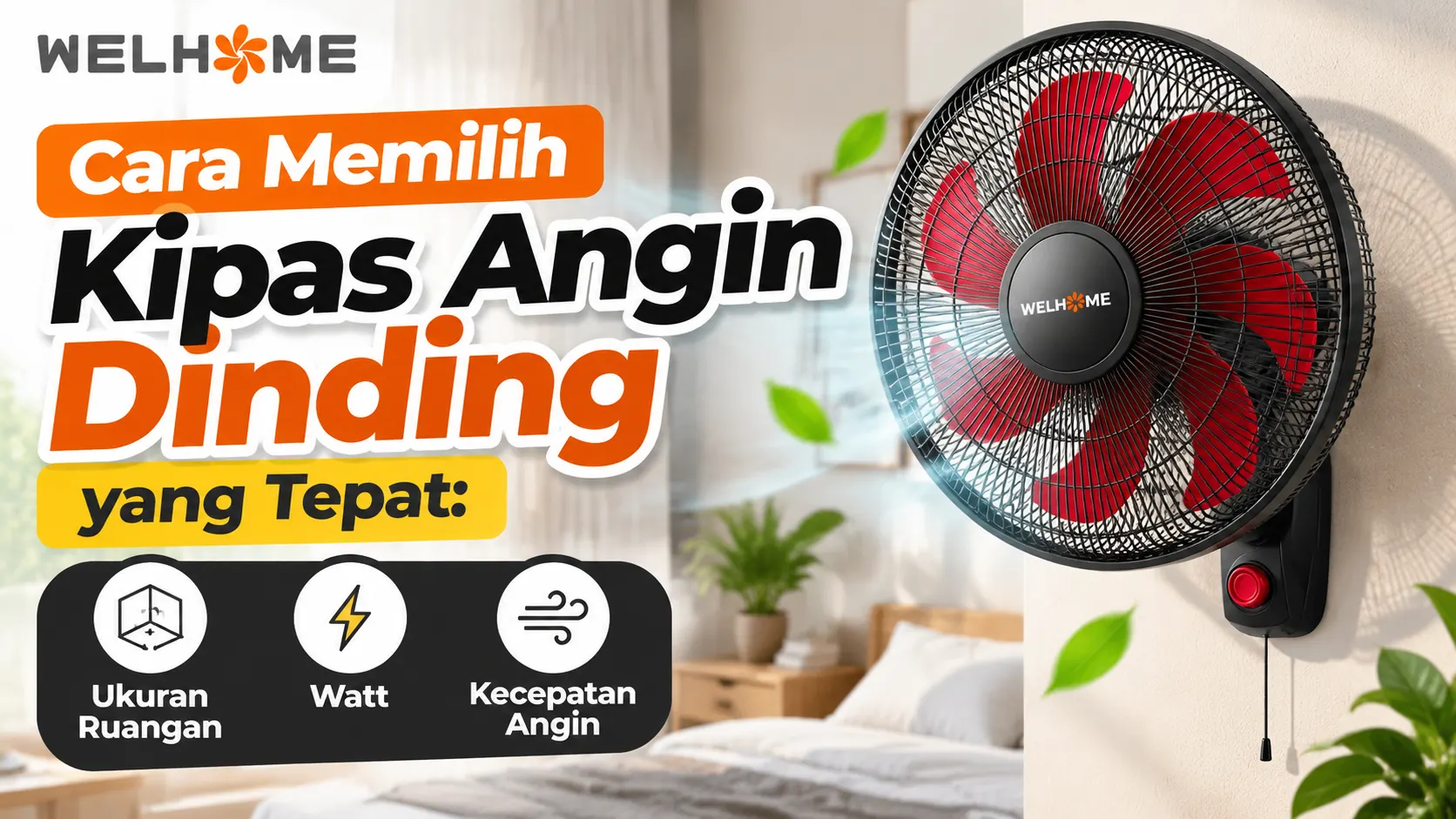 Cara Memilih Kipas Angin Dinding yang Tepat Sesuai Ukuran Ruangan